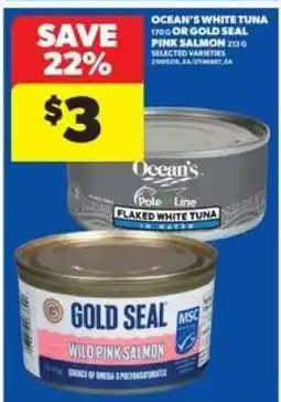 Real Canadian Superstore OCEAN'S WHITE TUNA OR GOLD SEAL PINK SALMON offer