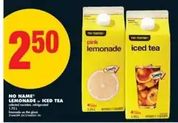 No Frills NO NAME LEMONADE or ICED TEA offer