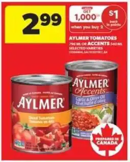 Real Canadian Superstore AYLMER Tomatoes or Accents offer