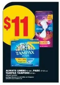 No Frills ALWAYS LINERS, PADS, TAMPAX TAMPONS offer