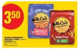 No Frills McCain Superfries or Specialty Fries or Pockets offer