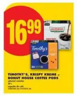 No Frills TIMOTHY'S, KRISPY KREME – DONUT HOUSE COFFEE PODS offer