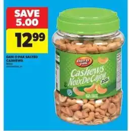 Real Canadian Superstore DAN·D·PAK SALTED CASHEWS offer
