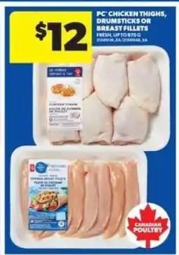 Real Canadian Superstore PC Chicken Thighs, Drumsticks or Breast Fillets offer