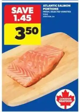 Real Canadian Superstore ATLANTIC SALMON PORTIONS offer