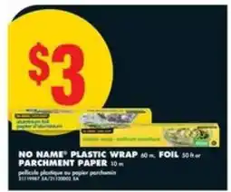 No Frills NO NAME PLASTIC WRAP, FOIL, PARCHMENT PAPER offer