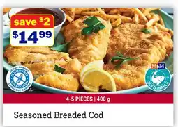M & M Food Market Seasoned Breaded Cod offer