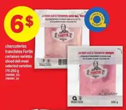 Maxi CHARCUTERIES TRANCHÉES FORTIN offer