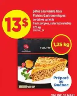 Maxi Pâtés à la viande frais Plaisirs Gastronomiques offer