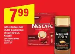 Maxi Nescafé Gold ou Crémeux et sucré offer