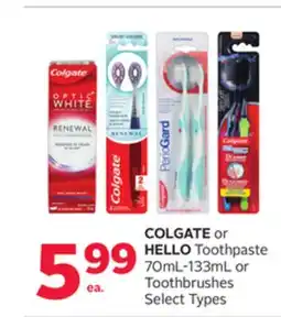 Rexall COLGATE or HELLO Toothpaste 70mL-133mL or Toothbrushes offer