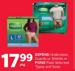 Rexall DEPEND Underwear, Guards or Shields or POISE Pads offer