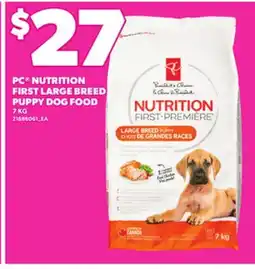 Independent City Market PC NUTRITION FIRST LARGE BREED PUPPY DOG FOOD 7 KG offer