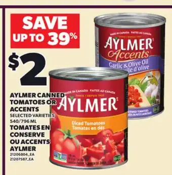 Independent City Market AYLMER CANNED TOMATOES OR ACCENTS, 540/796 ML offer