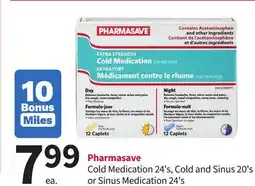 Pharmasave Pharmasave Cold Medication 24' s, Cold and Sinus 20' s or Sinus Medication 24' s offer