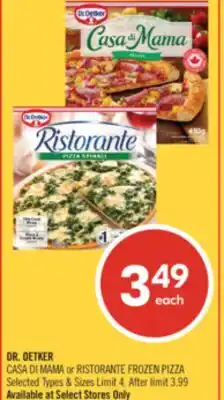Shoppers Drug Mart DR. OETKER CASA DI MAMA or RISTORANTE FROZEN PIZZA offer