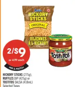 Shoppers Drug Mart HICKORY STICKS (275g), RUFFLES DIP (425g) or TOSTITOS SALSA (418mL) offer