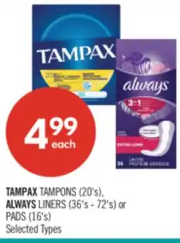Shoppers Drug Mart TAMPAX TAMPONS (20's), ALWAYS LINERS (36's - 72's) or PADS (16's) Selected Types offer