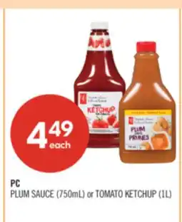 Shoppers Drug Mart PC PLUM SAUCE (750mL) or TOMATO KETCHUP (1L) offer