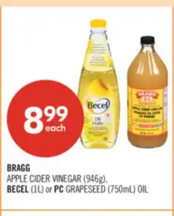 Shoppers Drug Mart BRAGG APPLE CIDER VINEGAR (946g), BECEL (1L) or PC GRAPESEED (750mL) OIL offer