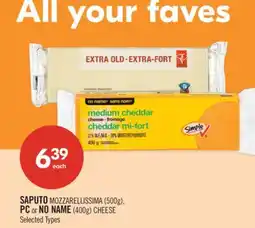 Shoppers Drug Mart SAPUTO MOZZARELLISSIMA (500g), PC or NO NAME (400g) CHEESE offer