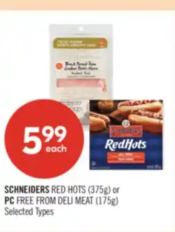 Shoppers Drug Mart SCHNEIDERS RED HOTS (375g) or PC FREE FROM DELI MEAT (175g) offer