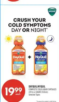 Shoppers Drug Mart DAYQUIL/NYQUIL COMPLETE COLD LIQUID CAPSULES (24's) or LIQUID (354mL) offer