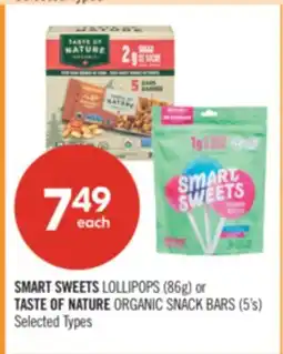 Shoppers Drug Mart SMART SWEETS LOLLIPOPS (86g) or TASTE OF NATURE ORGANIC SNACK BARS (5's) offer