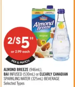 Shoppers Drug Mart ALMOND BREEZE (946mL), BAI INFUSED (530mL) or CLEARLY CANADIAN SPARKLING WATER (325mL) BEVERAGE offer