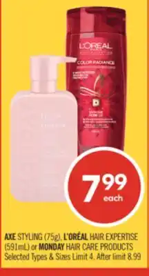 Shoppers Drug Mart AXE STYLING (75g), L'ORÉAL HAIR EXPERTISE (591mL) or MONDAY HAIR CARE PRODUCTS offer