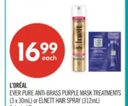 Shoppers Drug Mart L'ORÉAL EVER PURE ANTI-BRASS PURPLE MASK TREATMENTS (3 x 30mL) or ELNETT HAIR SPRAY (312mL) offer