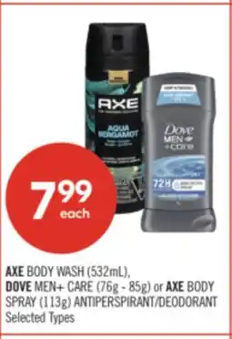 Shoppers Drug Mart AXE BODY WASH (532mL), DOVE MEN+ CARE (76g - 85g) or AXE BODY SPRAY (113g) ANTIPERSPIRANT/DEODORANT offer
