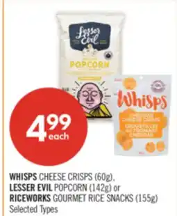 Shoppers Drug Mart WHISPS CHEESE CRISPS (60g), LESSER EVIL POPCORN (142g) or RICEWORKS GOURMET RICE SNACKS (155g) offer