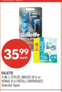 Shoppers Drug Mart GILLETTE 3-IN-1 STYLER, MACH3 (8's) or VENUS (6's) REFILL CARTRIDGES offer