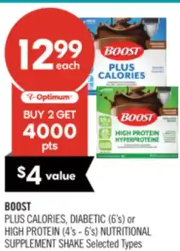 Shoppers Drug Mart BOOST PLUS CALORIES, DIABETIC (6's) or HIGH PROTEIN (4's - 6's) NUTRITIONAL SUPPLEMENT SHAKE offer