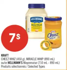 Pharmaprix KRAFT CHEEZ WHIZ (450 g), MIRACLE WHIP (890 mL) or HELLMANN'S Mayonnaise (710 mL - 890 mL) offer