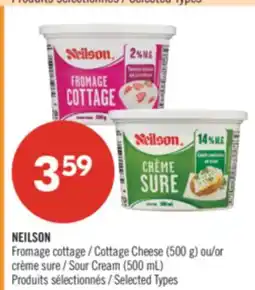 Pharmaprix NEILSON Cottage Cheese (500 g) or Sour Cream (500 mL) offer