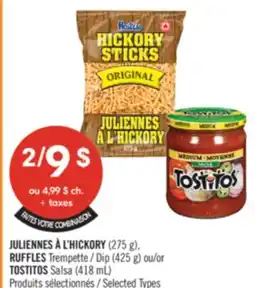 Pharmaprix JULIENNES À L'HICKORY (275 g), RUFFLES Dip (425 g) or TOSTITOS Salsa (418 mL) offer