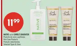 Pharmaprix NATIVE or CAROL'S DAUGHTER Hair Care Products offer