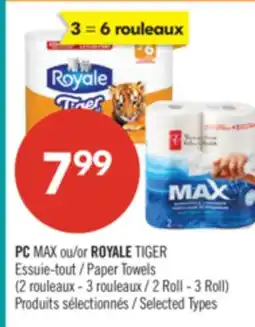 Pharmaprix PC MAX or ROYALE TIGER Paper Towels offer