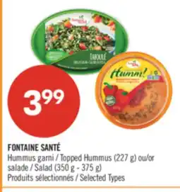 Pharmaprix FONTAINE SANTÉ Topped Hummus (227 g) or Salad (350 g - 375 g) offer