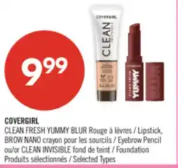 Pharmaprix COVERGIRL CLEAN FRESH YUMMY BLUR Lipstick, BROW NANO Eyebrow Pencil or CLEAN INVISIBLE Foundation offer
