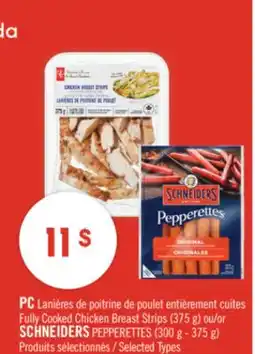 Pharmaprix PC Fully Cooked Chicken Breast Strips (375 g) or SCHNEIDERS PEPPERETTES (300 g - 375 g) offer