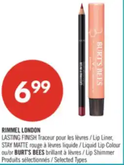 Pharmaprix RIMMEL LONDON LASTING FINISH Lip Liner, STAY MATTE Liquid Lip Colour or BURT'S BEES Lip Shimmer offer
