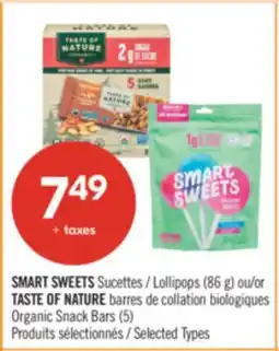 Pharmaprix SMART SWEETS Lollipops (86 g) or TASTE OF NATURE Organic Snack Bars (5) offer