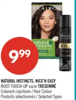 Pharmaprix NATURAL INSTINCTS, NICE'N EASY ROOT TOUCH-UP or TRESEMMÉ Hair Colour offer