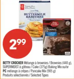 Pharmaprix BETTY CROCKER Brownies (440 g), SUPERMOIST Cake (375g) Baking Mix or PC Pancake Mix (905 g) offer
