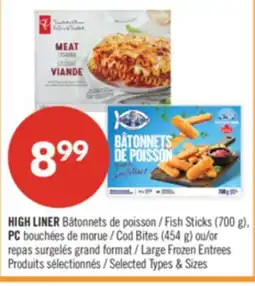 Pharmaprix HIGH LINER Fish Sticks (700g), PC Cod Bites (454g) or Large Frozen offer