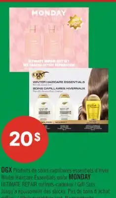 Pharmaprix OGX Winter Haircare Essentials or MONDAY ULTIMATE REPAIR Gift Sets offer