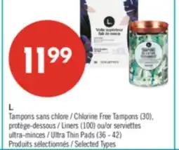 Pharmaprix L. Tampons sans Chlorine Free Tampons (30), Liners (100) or Ultra Thin Pads (36 - 42) offer